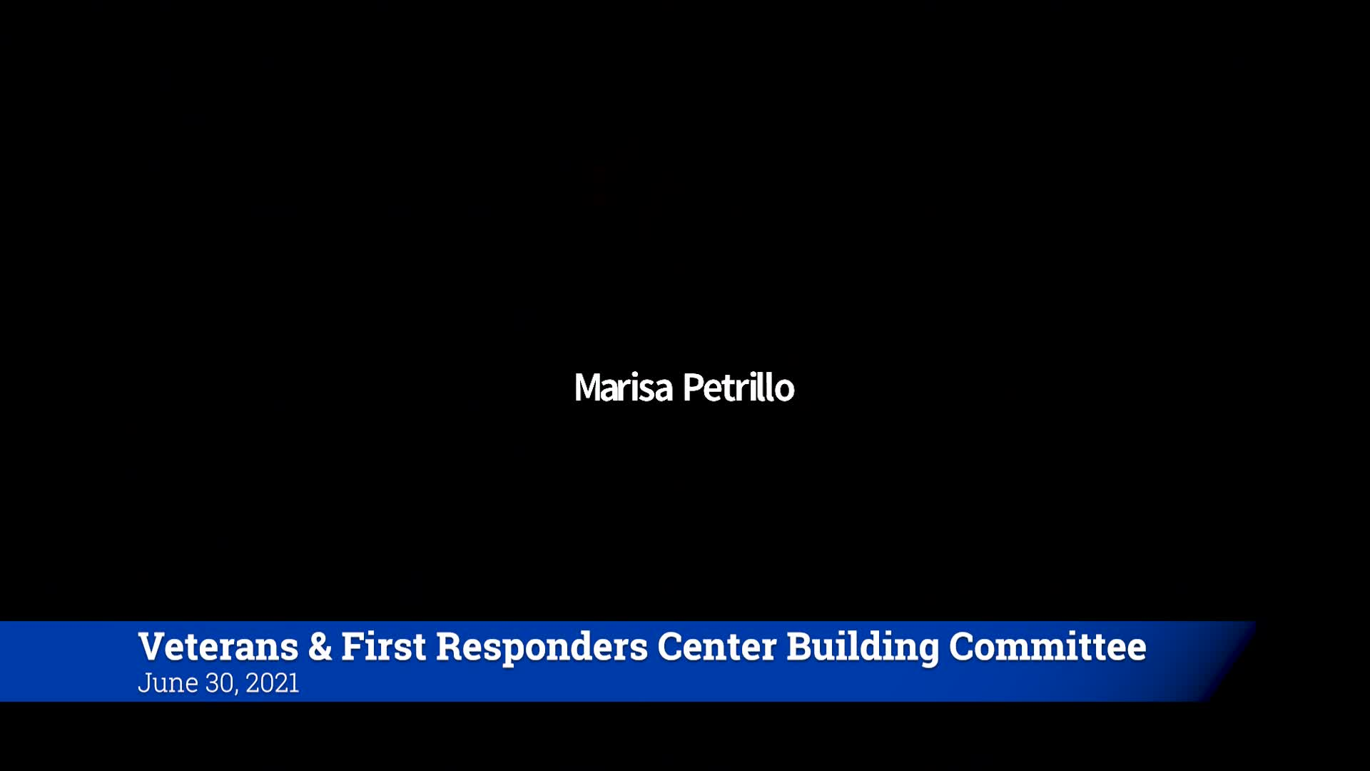 Thumbnail image for Veterans & First Responders Center Building Committee 6/30/21 Meeting VOD only